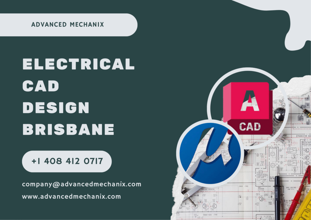 Electrical CAD Design Brisbane – Professional Electrical Drafting Services by Advanced Mechanix