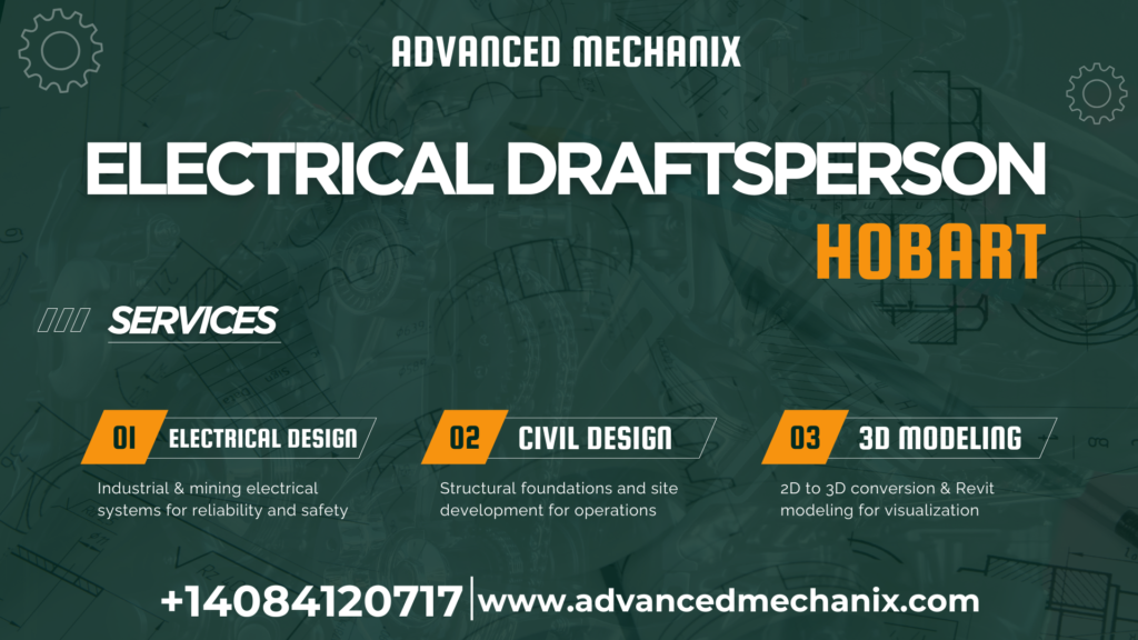 Electrical Draftsperson in Hobart: Professional Electrical Drafting Services by Advanced Mechanix