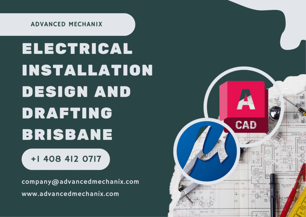 Electrical Installation Design and Drafting Brisbane | Advanced Mechanix (AutoCAD, MicroStation, SkyCAD)