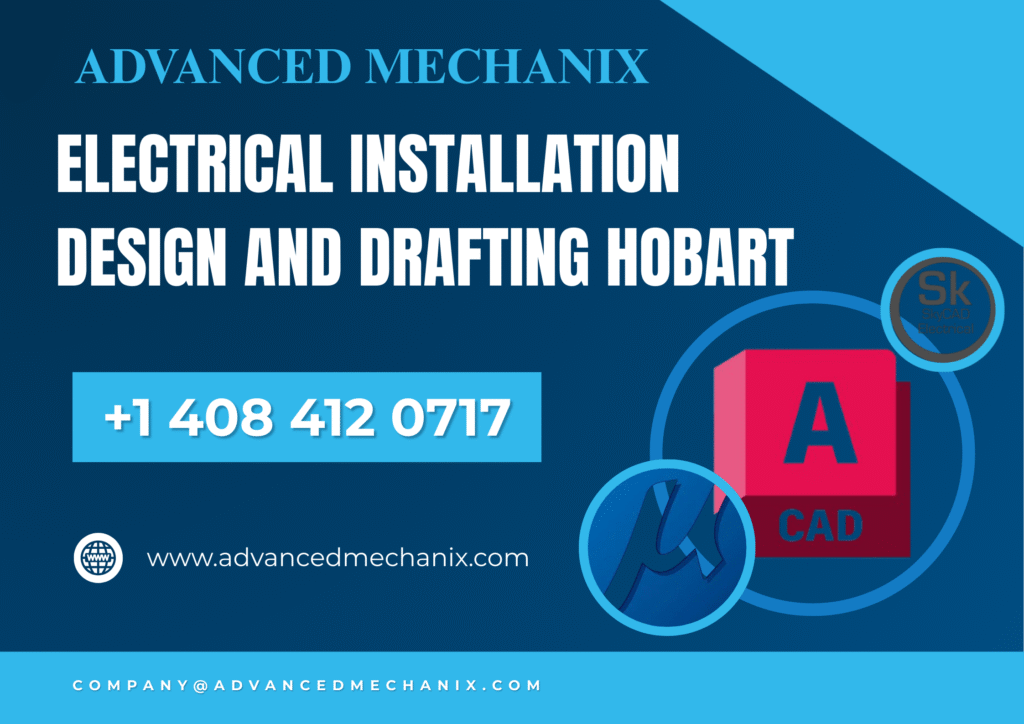 Electrical Installation Design and Drafting Hobart | Expert Electrical Drafting Services – Advanced Mechanix