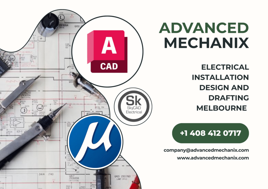 Electrical Installation Design and Drafting Melbourne | Advanced Mechanix