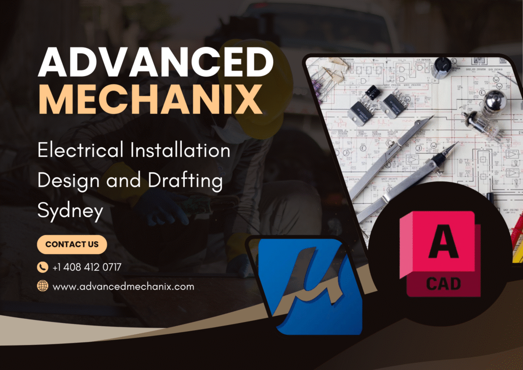 Electrical Installation Design and Drafting Sydney | Advanced Mechanix | Expert Electrical CAD Services