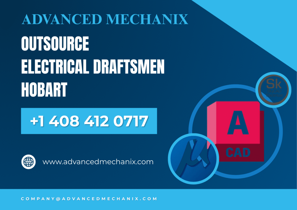 Outsource Electrical Draftsmen in Hobart – Affordable Electrical Drafting Services | Advanced Mechanix